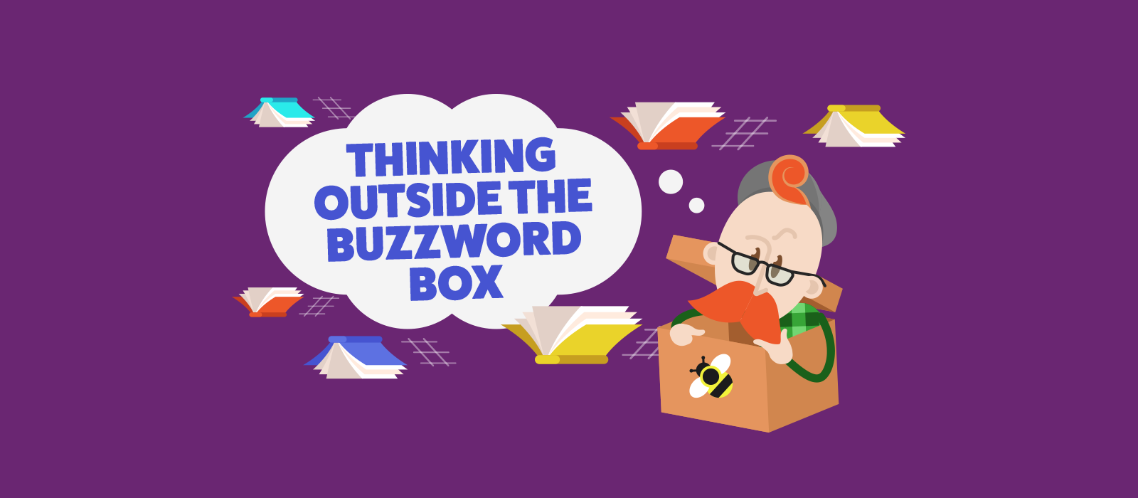thinking outside of the buzzword box